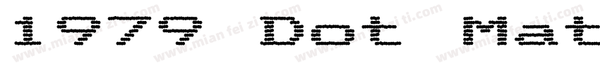 1979 Dot Matrix Regular字体转换